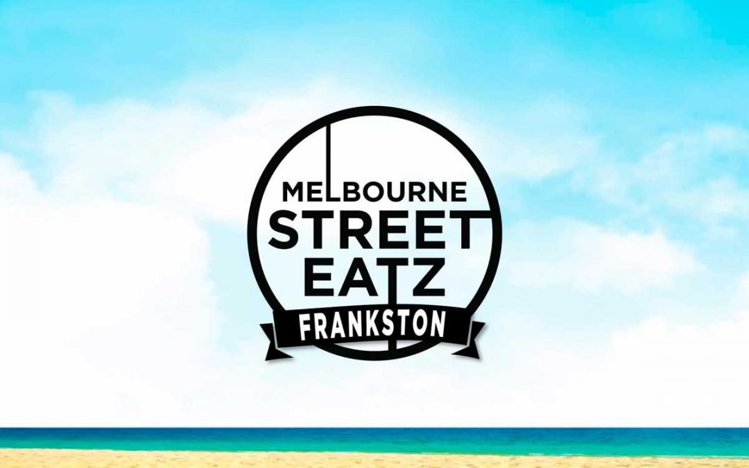 Melbourne Street Eatz – Frankston