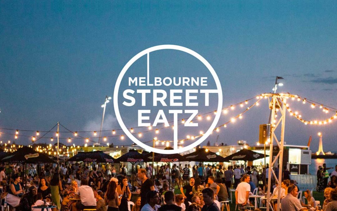Melbourne Street Eatz – Final Week